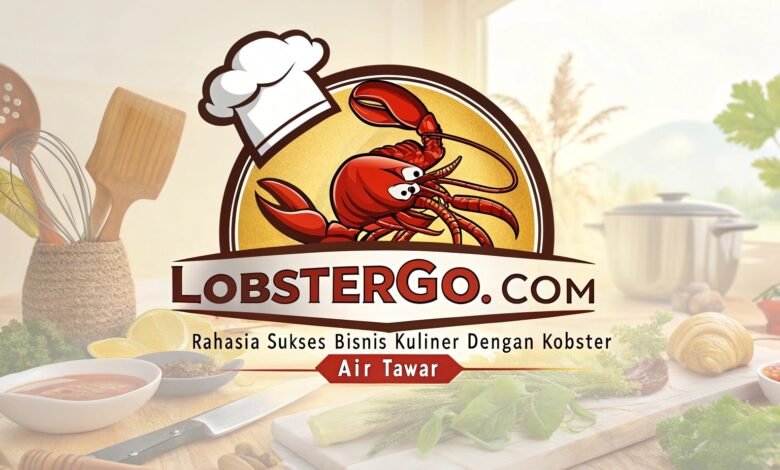 Lobster Kediri Rahasia Sukses Bisnis Kuliner Dengan Lobster Air Tawar 1 Lobster Kediri Lobstergo Com Rahasia Sukses Bisnis Kuliner Deng 1